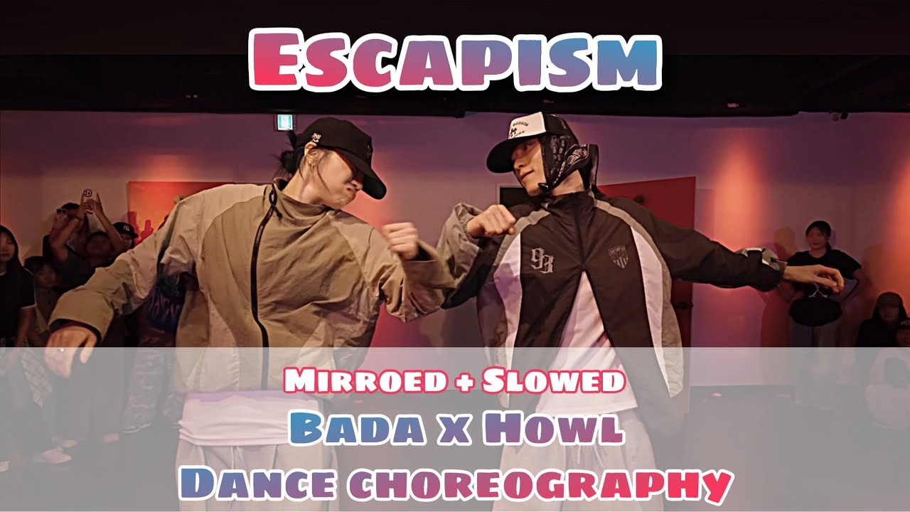 Escapism  _  Bada lee x Howl lee  Dance Choreography || Mirroed + Slowed