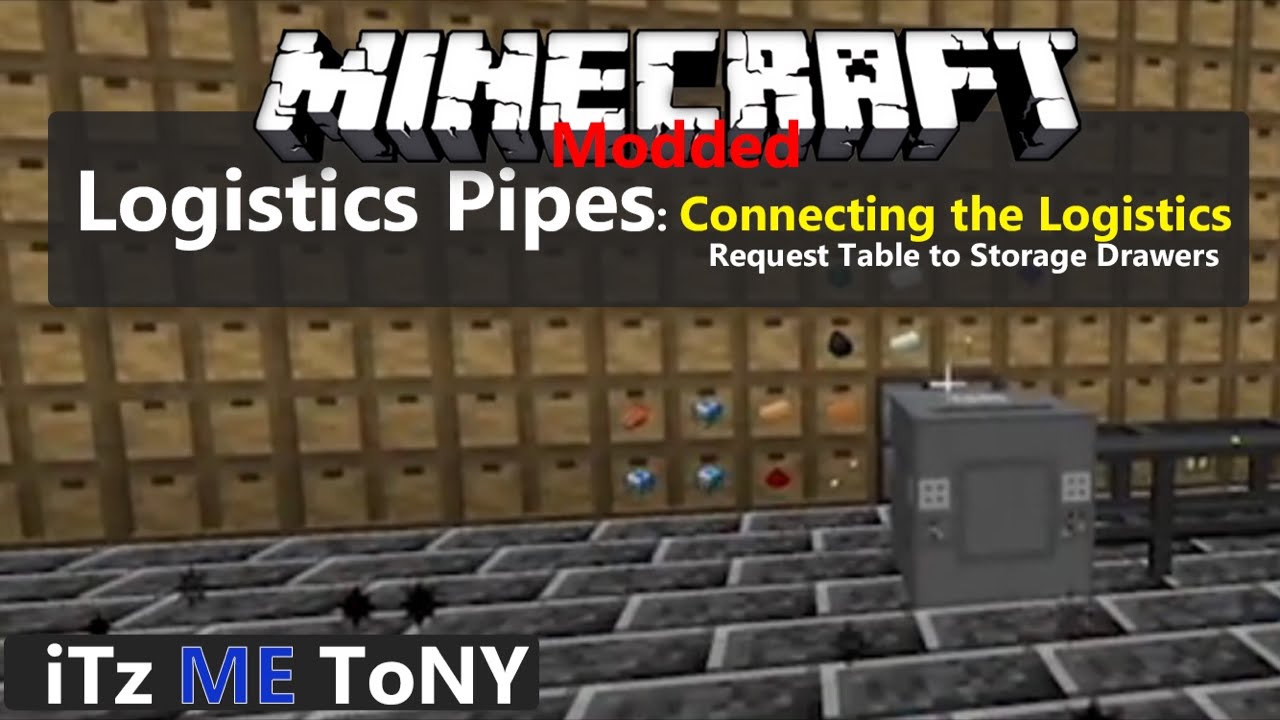 Minecraft: Logistics Pipes:  Connecting the Logistics Request Table to Storage Drawers