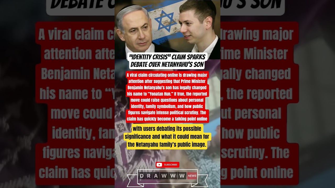 &ldquo;Identity Crisis&rdquo; Claim Sparks Debate Over Netanyahu&rsquo;s Son