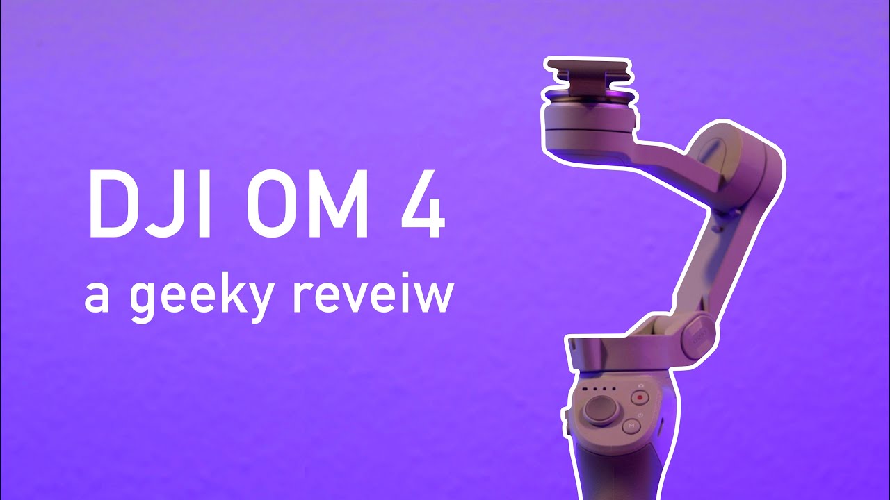 DJI OM4 – How to improve your gimbal experience