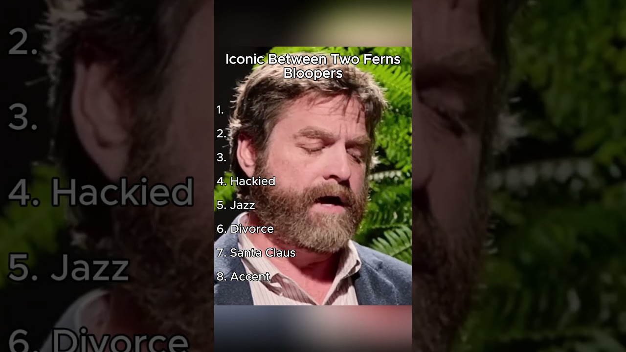 Iconic Between Two Ferns Bloopers