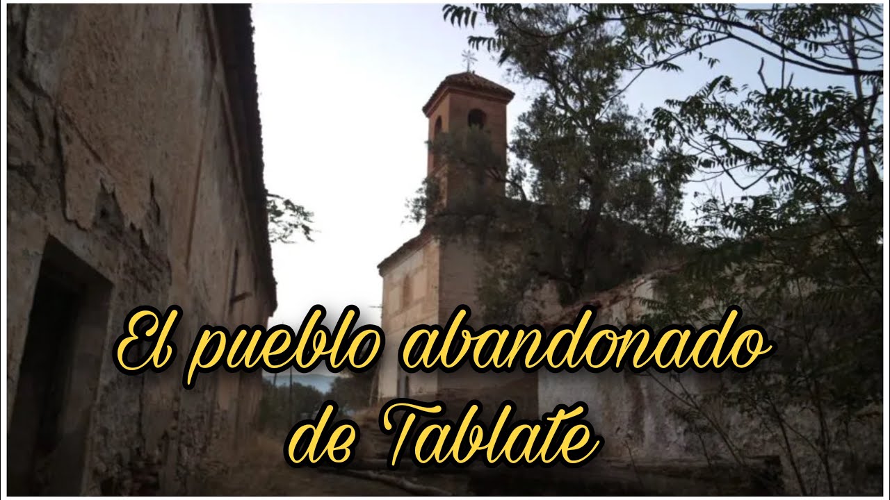 La España vaciada: el pueblo abandonado de Tablate