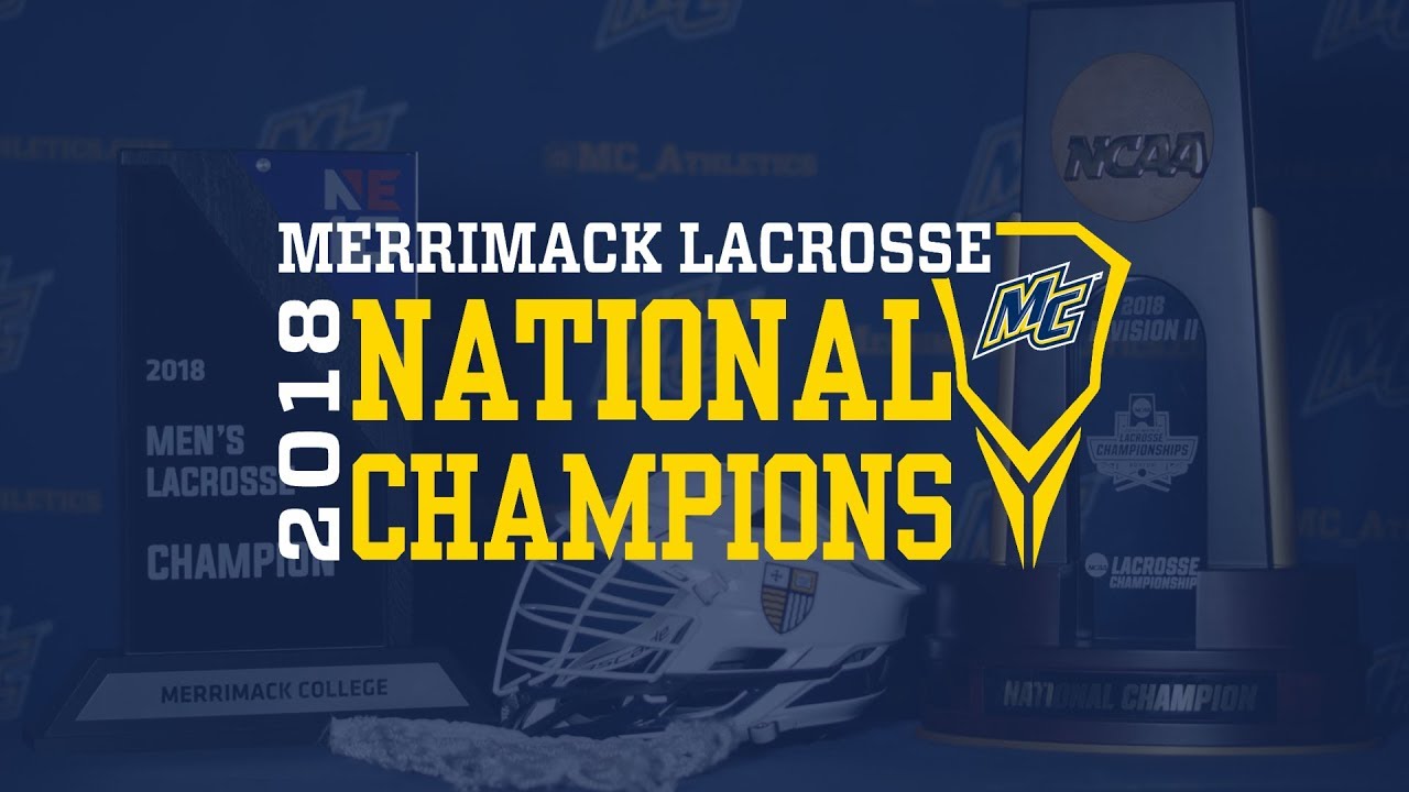 Merrimack Men's Lacrosse 2018 National Championship Season All-Access