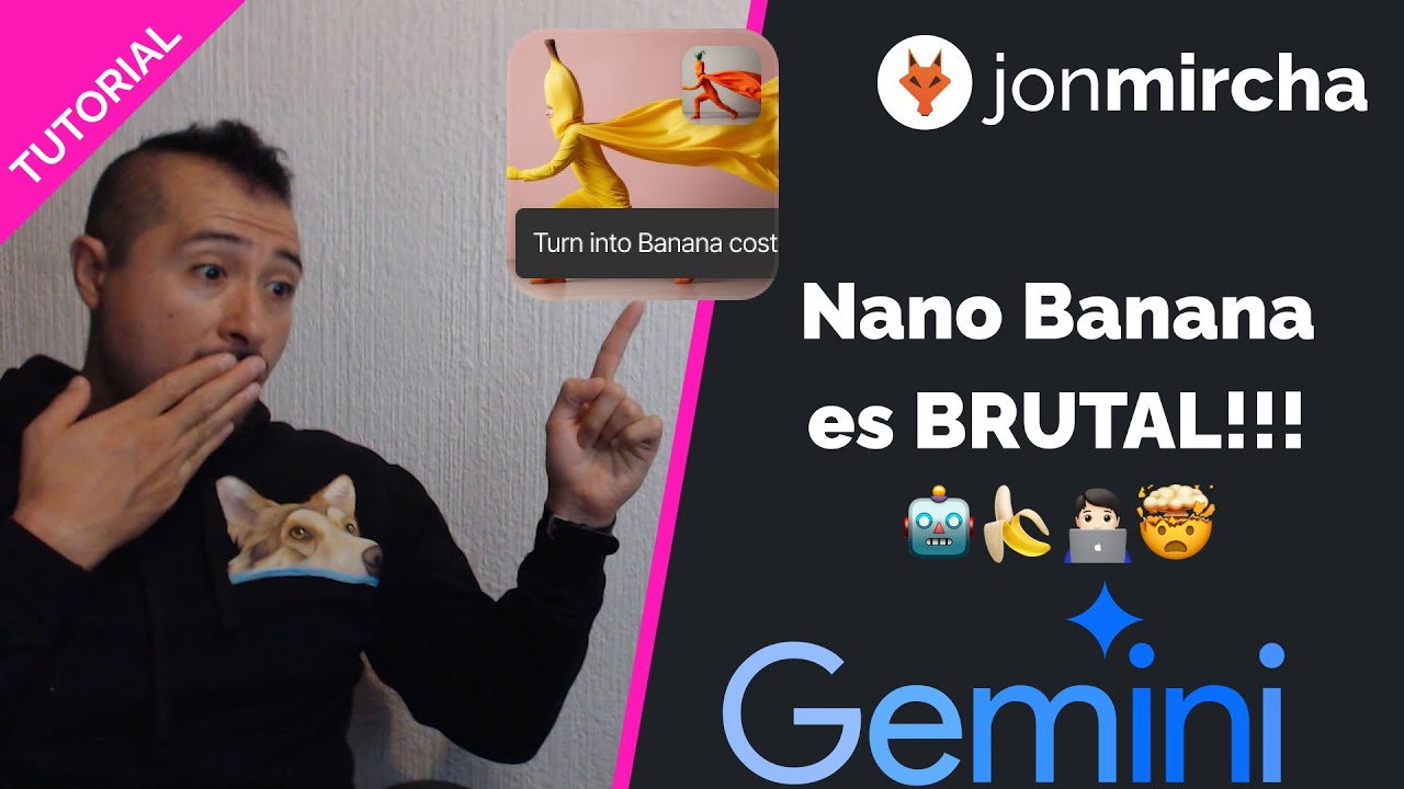 Tutorial IA: NANO BANANA 🍌 de Google es BRUTAL para la edición de Imágenes 🎨📸🤖 - jonmircha