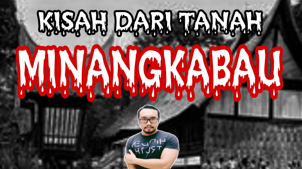 Kisah Dari Minangkabau "Pengalaman Ku"
