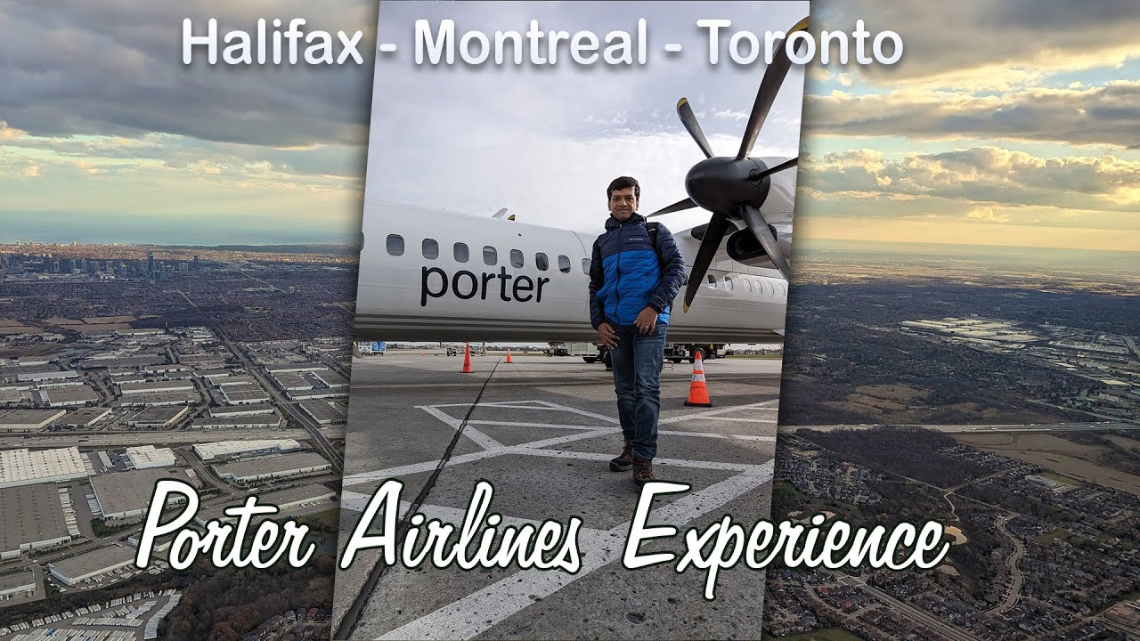 Porter Airlines Experience | Halifax - Montreal - Toronto | Canada