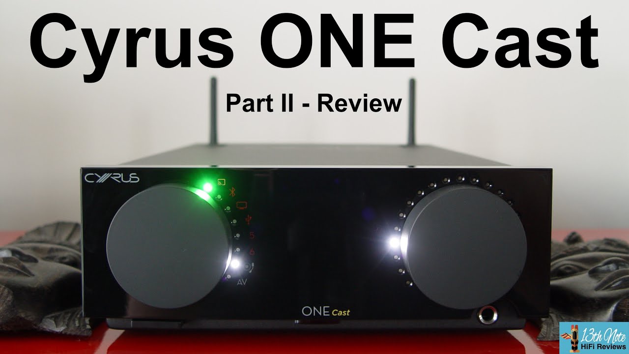 Cyrus ONE Cast - Part 2 : Features & Sonics