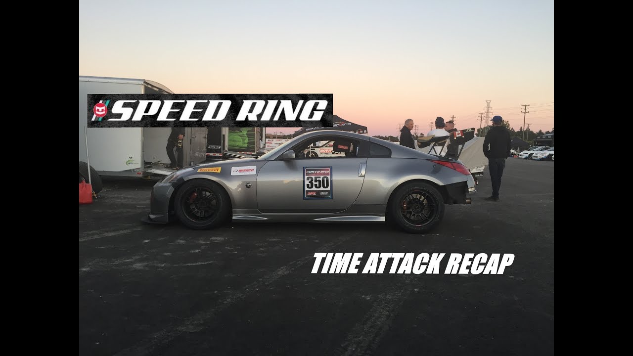 The Speed Ring 2017 Time Attack Recap.