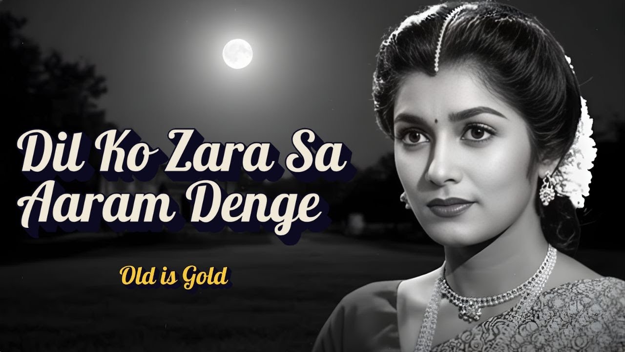 Dil Ko Zara Sa Aaram Denge | Classic Bollywood Hit | Old Is Gold Romantic Song | Ishq Vibe