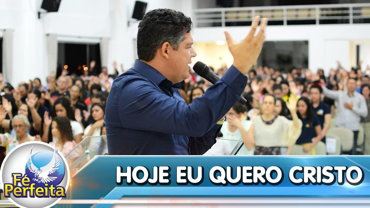Hino: Hoje eu quero Cristo - Pr.  Estevão Pereira