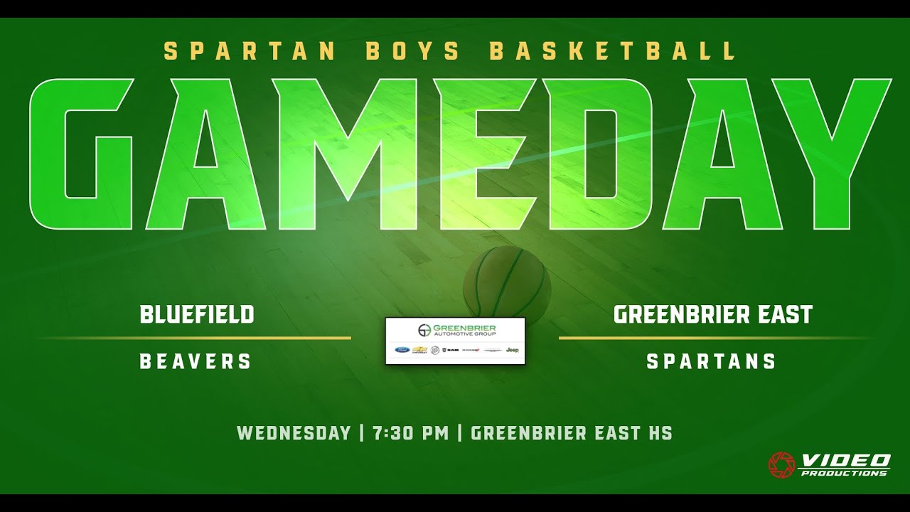 BLUEFIELD BEAVERS VS. GREENBRIER EAST SPARTANS - BOYS BASKETBALL