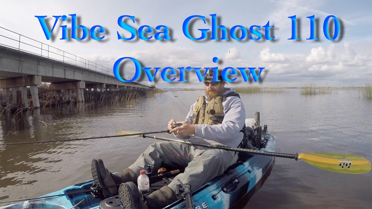 Vibe Sea Ghost 110 - Overview and Initial Thoughts