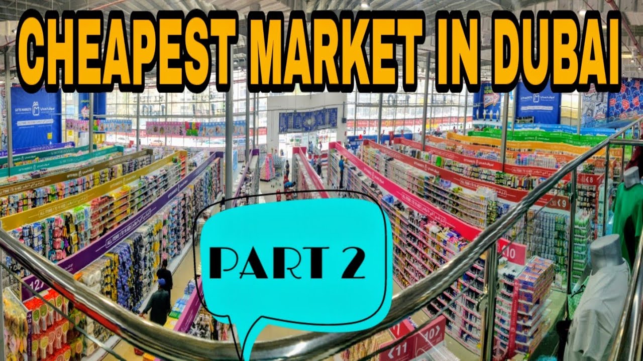 CHEAPEST SHOPPING MARKET IN DUBAI | PART 2 | GIFT MARKET | 1 TO 10