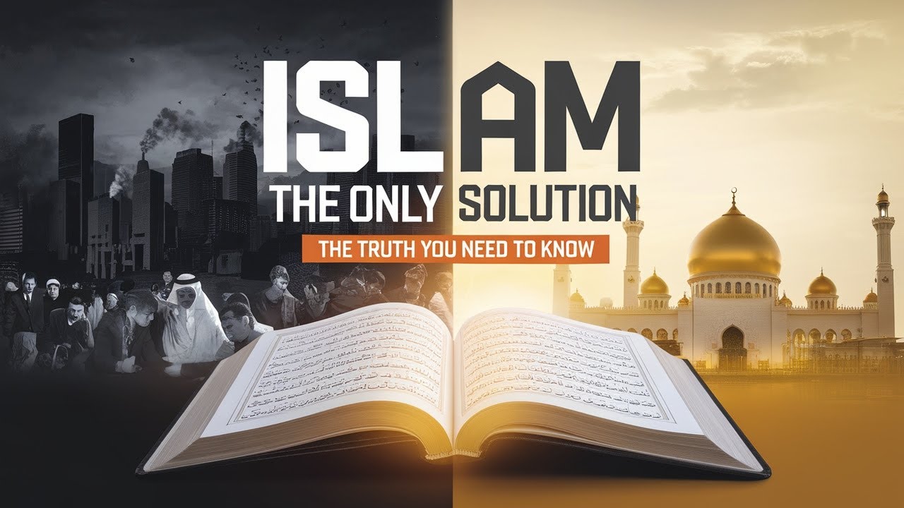 Why Islam is the ONLY Solution to Modern Problems &ndash; The Truth You Need to Know!