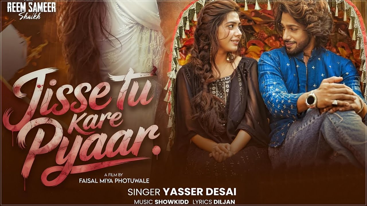 Jisse Tu Kare Pyaar - Video Song | Baseer Ali & Reem Shaikh Romantic Music Video | Yasser Desai