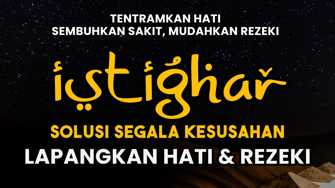 Istighfar Merdu💖 Tentramkan Hati Dahsyat Menarik Rezeki. Sholawat Istighfar Terbaru