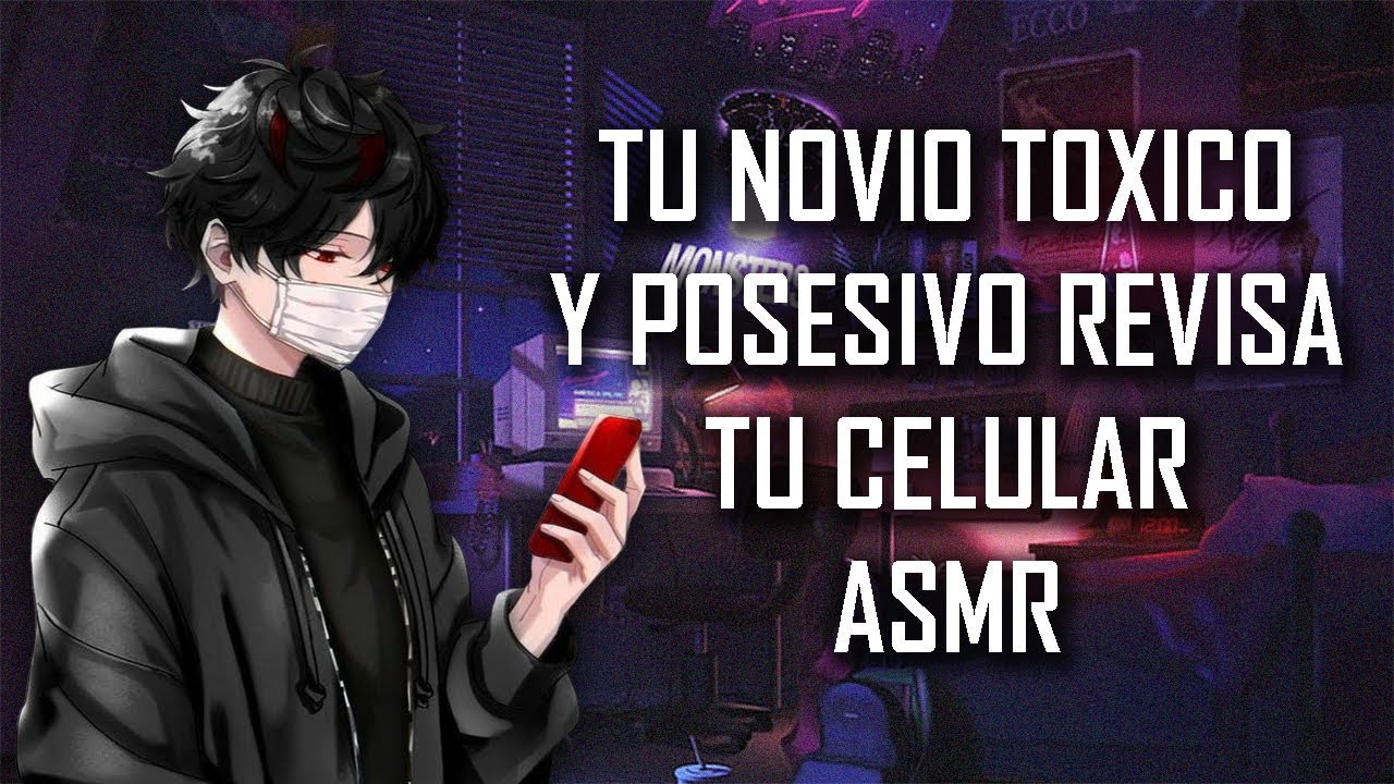 ASMR | Tu novio toxico y posesivo revisa tu celular | Roleplay | Espa&ntilde;ol Latino