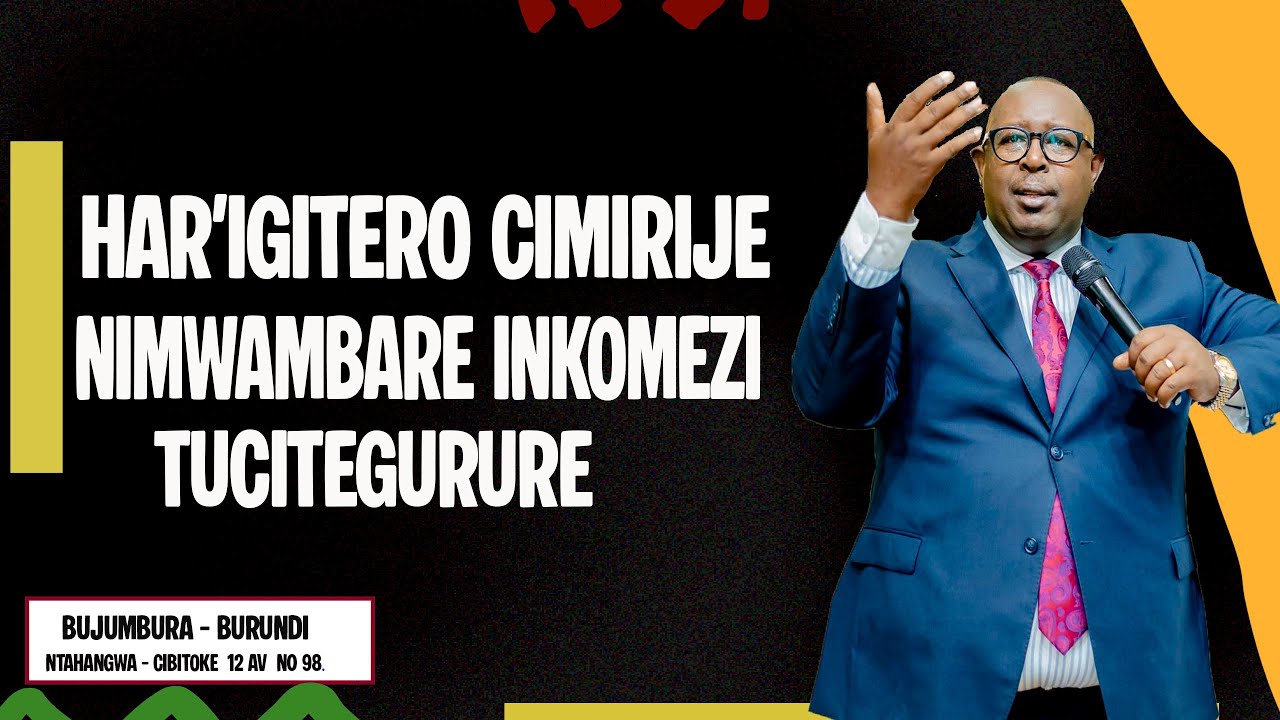 HAR'IGITERO CIMIRIJE NIMWAMBARE INKOMEZI TUCITEGURURE