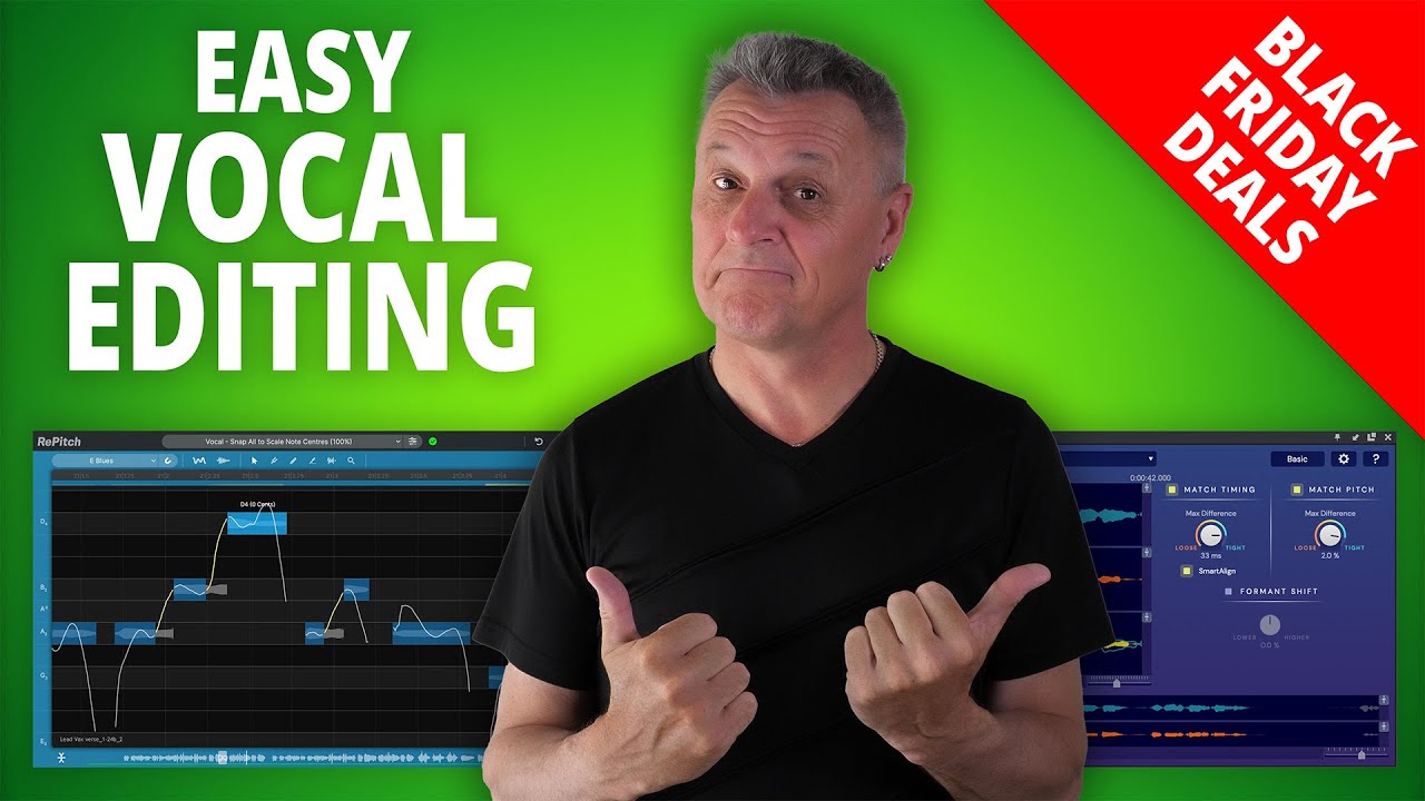 BLACK FRIDAY DEALS! Vocal Editing with RePitch and VocAlign Ultra