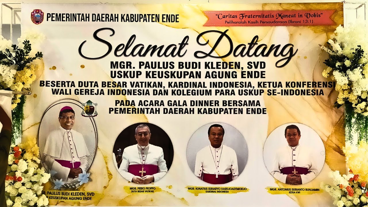 GALA DINNER PEMKAB ENDE BERSAMA KARDINAL, KETUA KWI, USKUP TERPILIH DAN PARA USKUP SE-INDONESIA