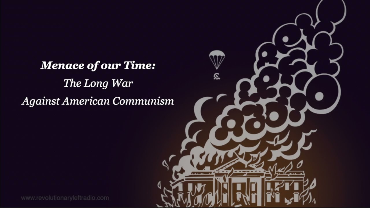 Menace of our Time: The Long War Against American Communism