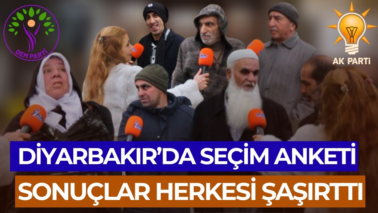 DİYARBAKIR'DA SEÇİM ANKETİ! - SONUÇLAR HERKESİ ŞAŞIRTTI!