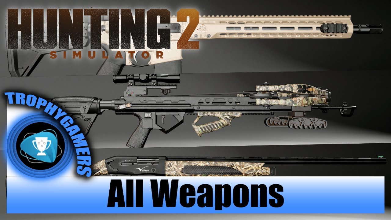 Hunting Simulator 2 All Weapons Showcase