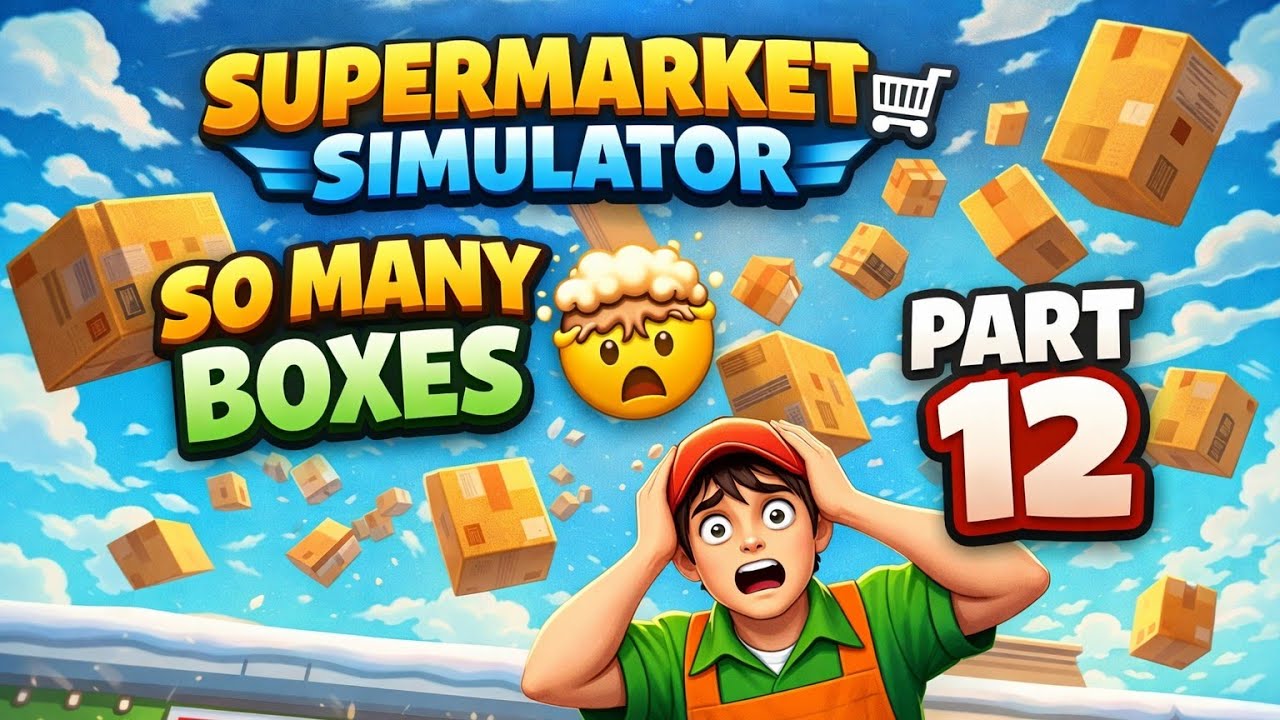 So Many Boxes Falling From The Sky! 🤯 | Supermarket Simulator #12