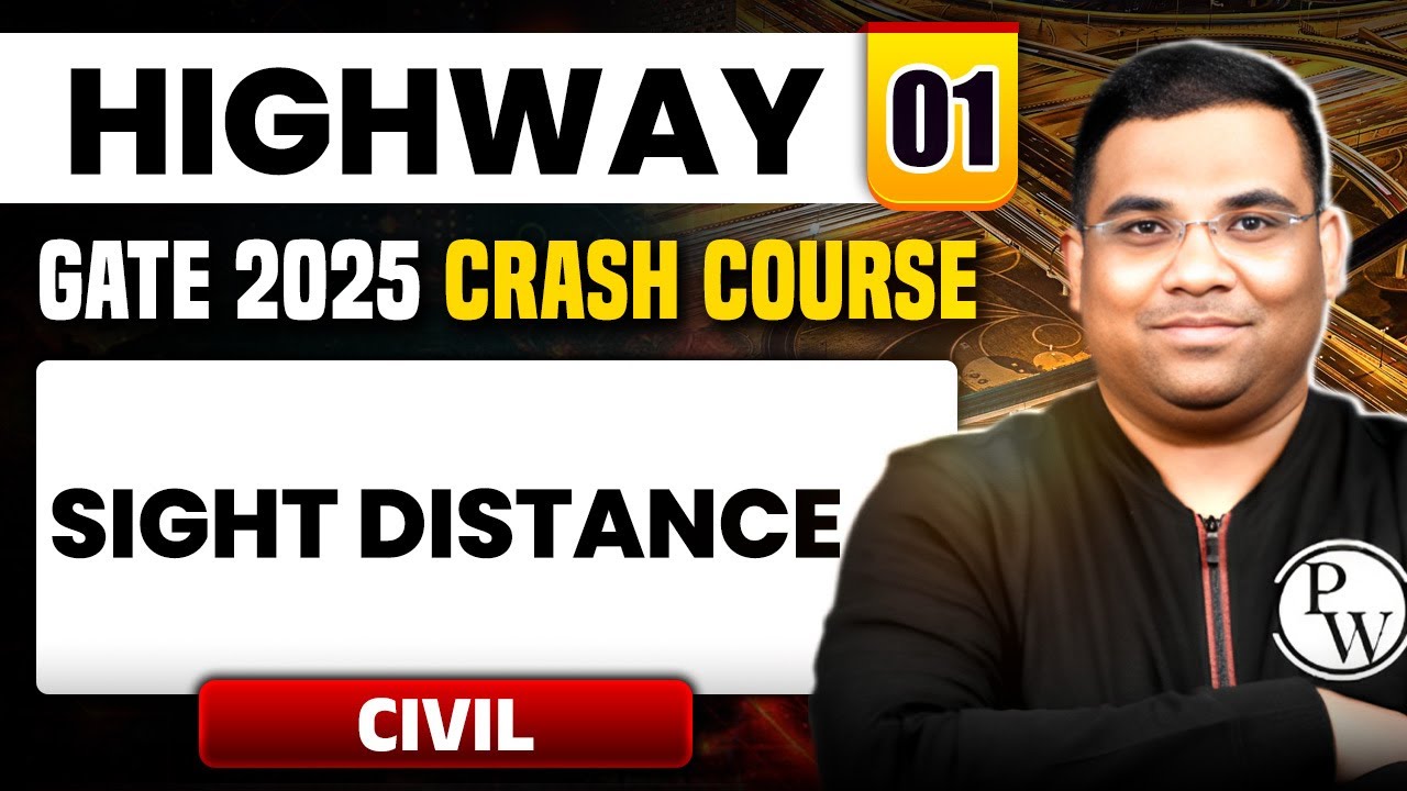 Highway 01 | Sight Distance | Civil Engineering | GATE 2025 Crash Course