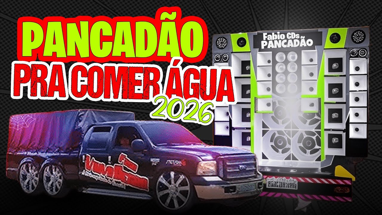 🔥 PANCADÃO AUTOMOTIVO 2026 🔊 GRAVE INSANO PRA COMER ÁGUA | REMIX ATUALIZADO