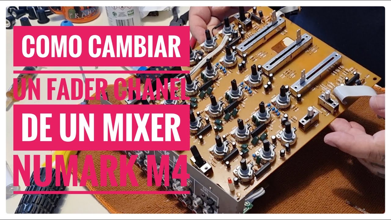 Como cambiar un fader chanel de un mixer Numark M4