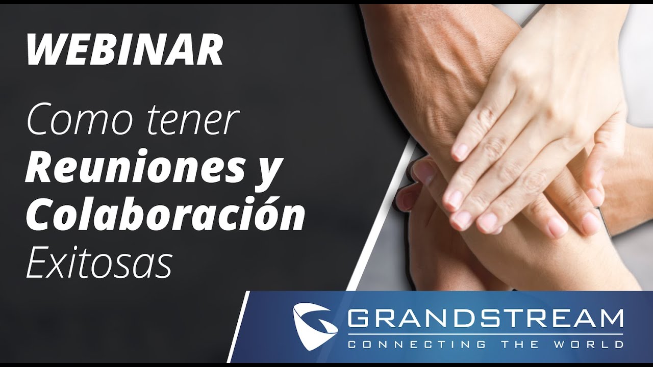 Webinar - Como tener Colaboraci&oacute;n y Reuniones En L&iacute;nea Exitosas