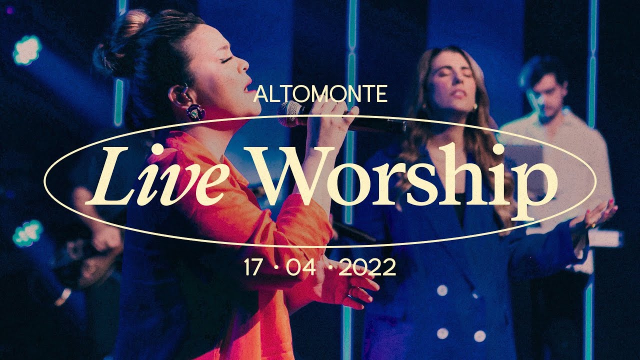 ALTOMONTE LIVE WORSHIP | 17.04.2022