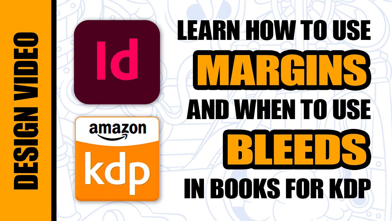 How to Properly Use Margins and Bleeds in KDP Books