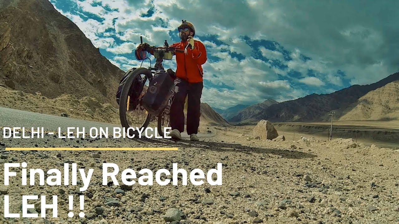 Delhi to Leh solo bicycle ride - Day 16 Upsi to LEH