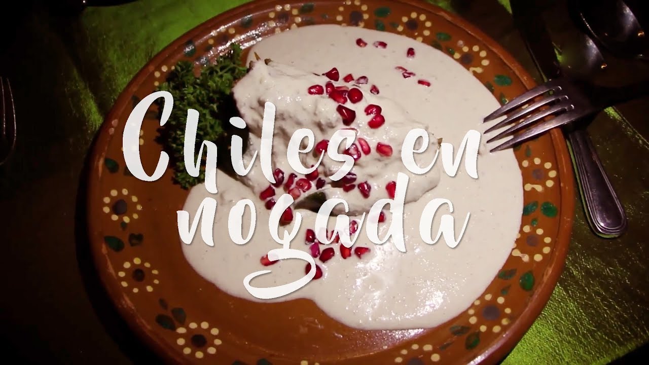 Tienes que probar los CHILES EN NOGADA