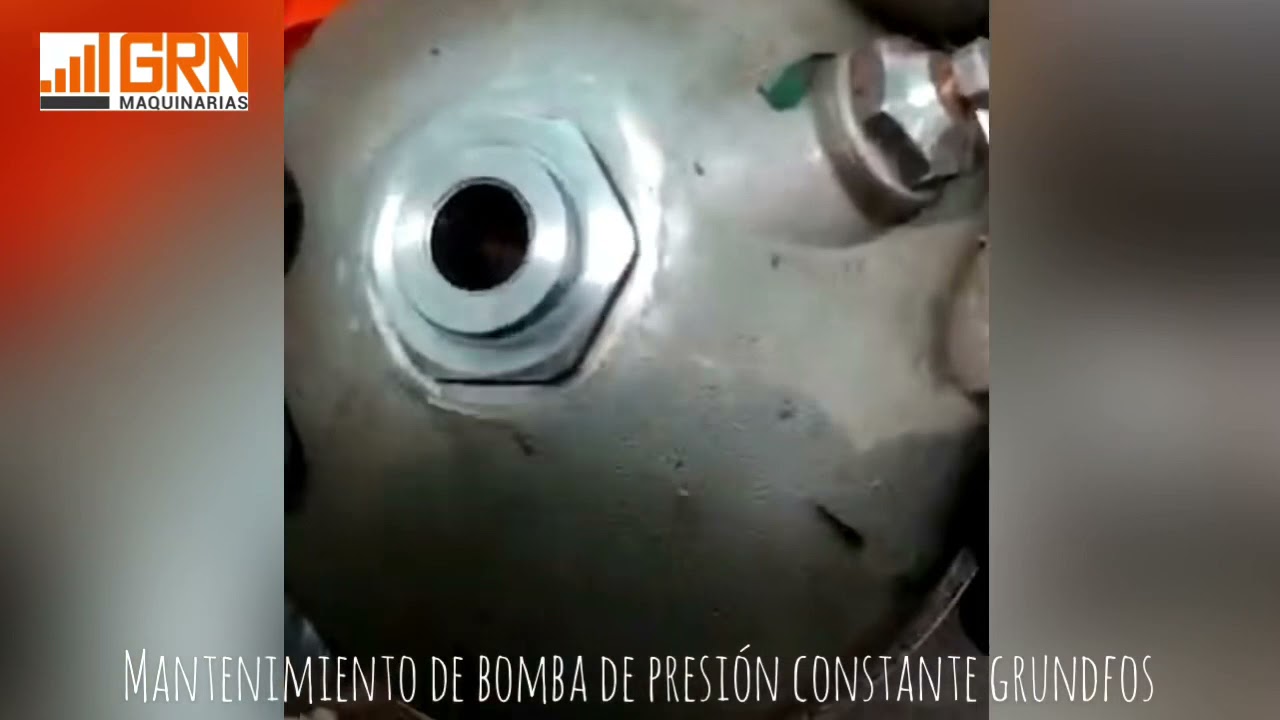 MANTENIMIENTO DE BOMBA DE PRESIÓN CONSTANTE GRUNDFOS