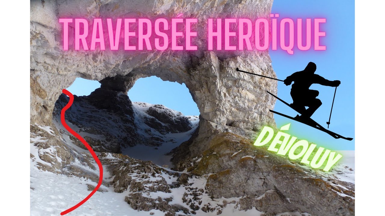 LA TRAVERSEE HEROIQUE - Rocher de Corne- Dévoluy