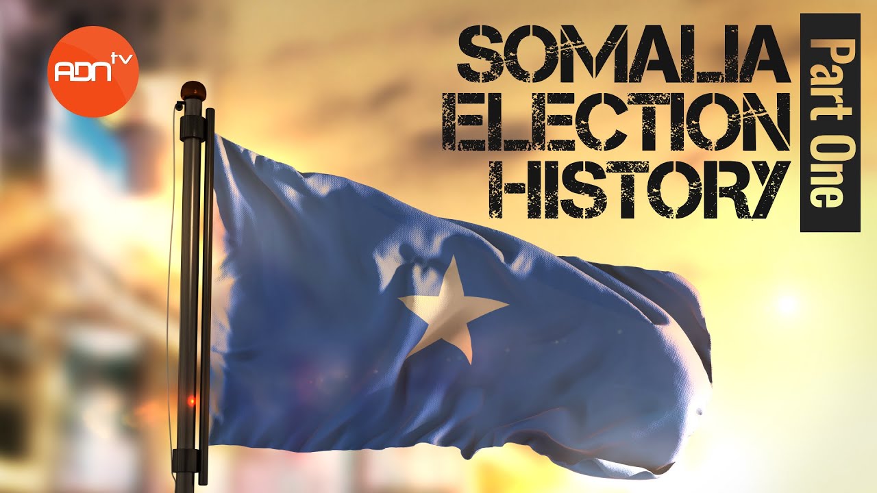Somalia Election History (Part One)