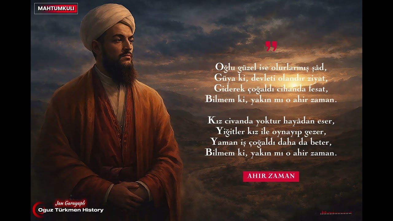Ahir zaman. Mahtumkulu