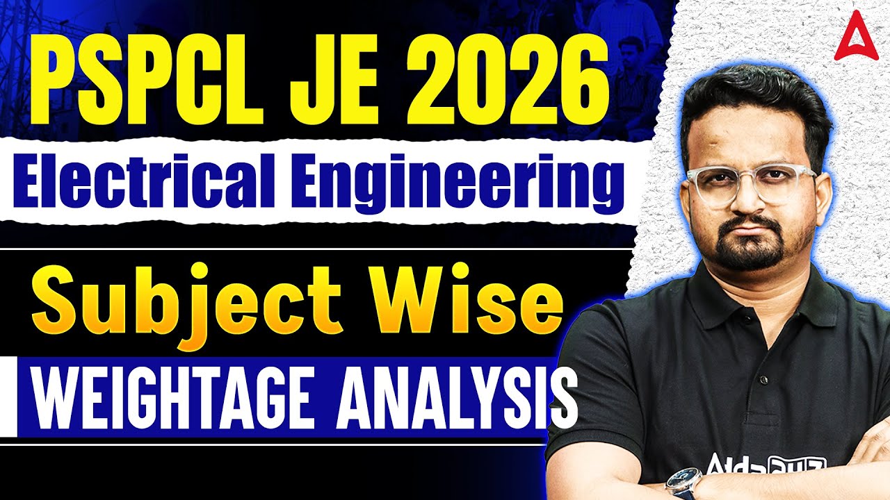PSPCL JE Recruitment 2026 | PSPCL JE Electrical Engineering Subject Wise Weightage | By Ashish Sir