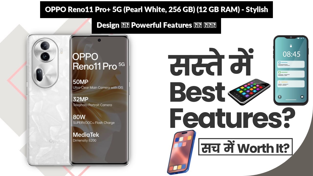 OPPO Reno11 Pro+ 5G (Pearl White, 256 GB) (12 GB RAM) - Stylish Design और Powerful Features के साथ