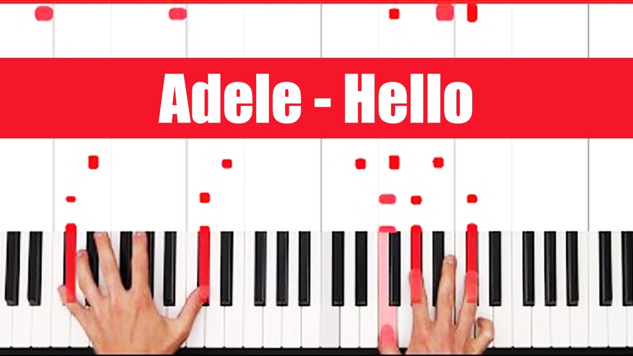 Hello Adele Piano Tutorial Full Song