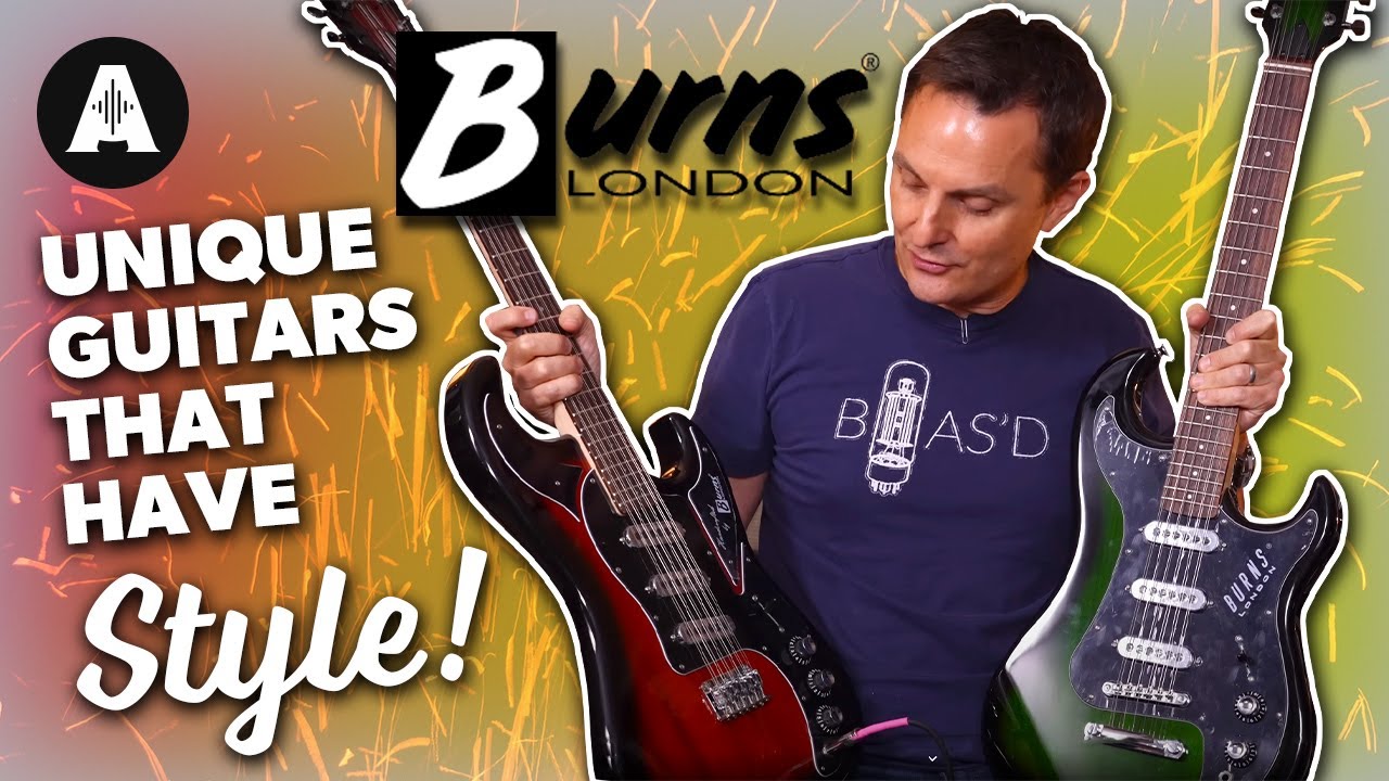 Burns Guitars! - Unique Guitars with Style!