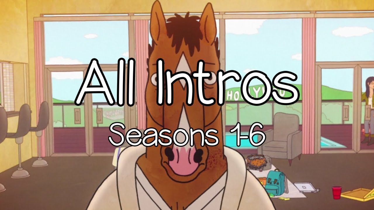 BoJack Horseman | All Intros