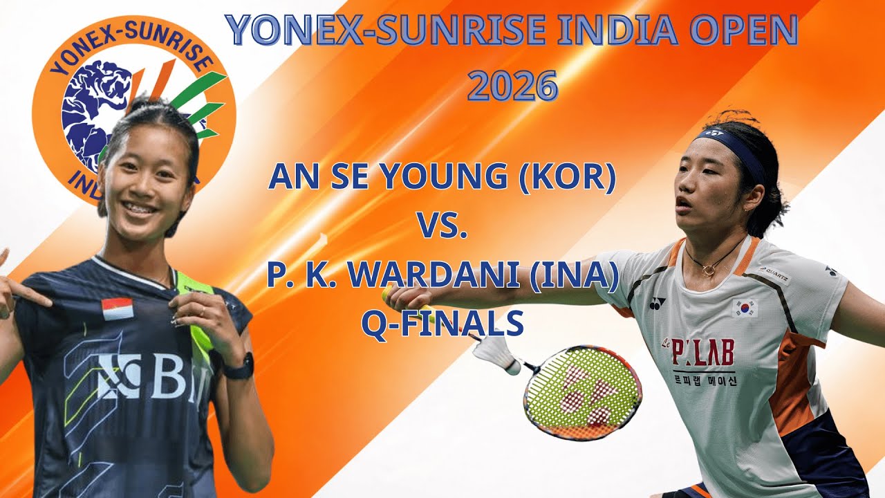 인도 오픈 2026 QF: 안세영 vs 푸트리 쿠수마 와르다니 | India Open: An Se Young vs Putri Kusuma Wardani