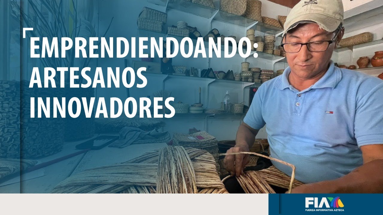 EmprendiendoANDO: Artesanos que dan valor agregado a su trabajo con innovación