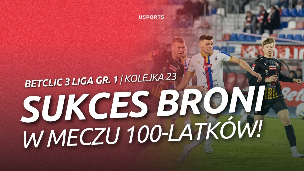Magazyn Skr&oacute;t&oacute;w 23. kolejki | Betclic 3 liga grupa 1