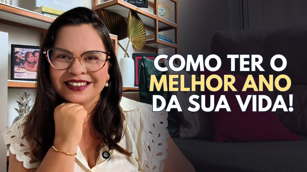 Como ter o melhor ano da sua vida!