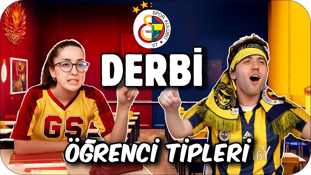 DERBİ HAFTASINDAKİ 12 &Ouml;ĞRENCİ TİPİ 😆 ⚽️